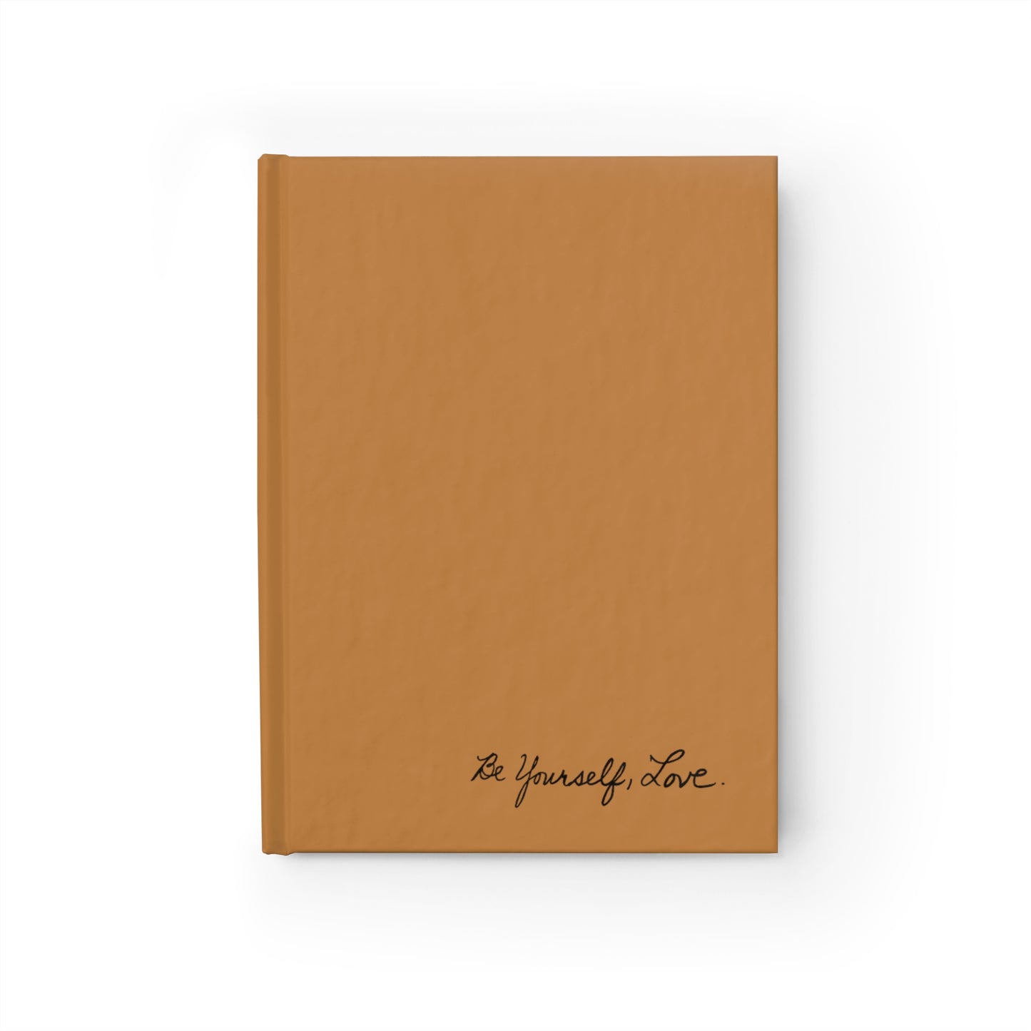 Be Yourself, Love. - The Sunflower Collection Journal - Ruled Line Light Brown