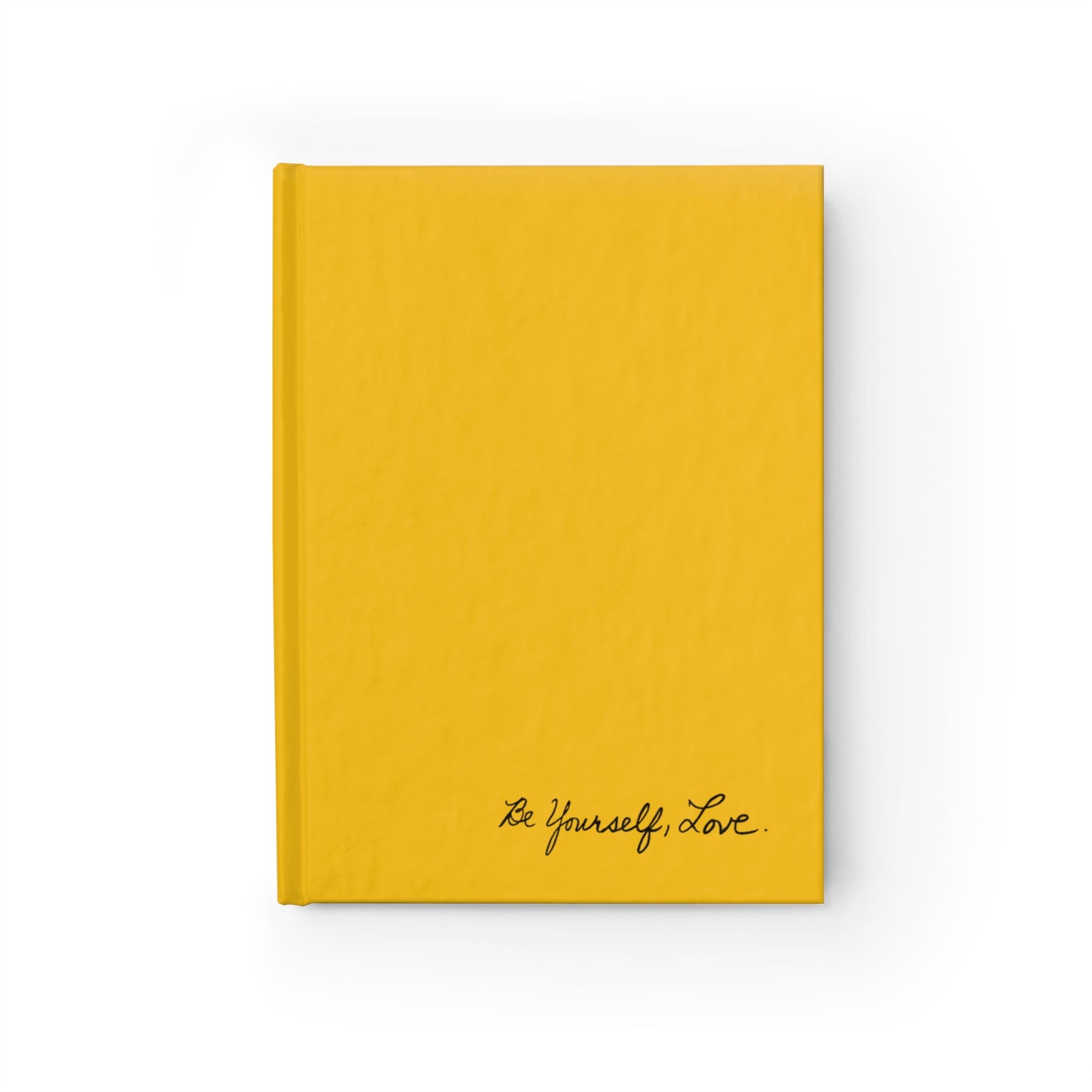 Be Yourself, Love. - The Sunflower Collection Journal - Ruled Line Yellow