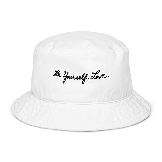 Be Yourself, Love. - White Organic Bucket Hat