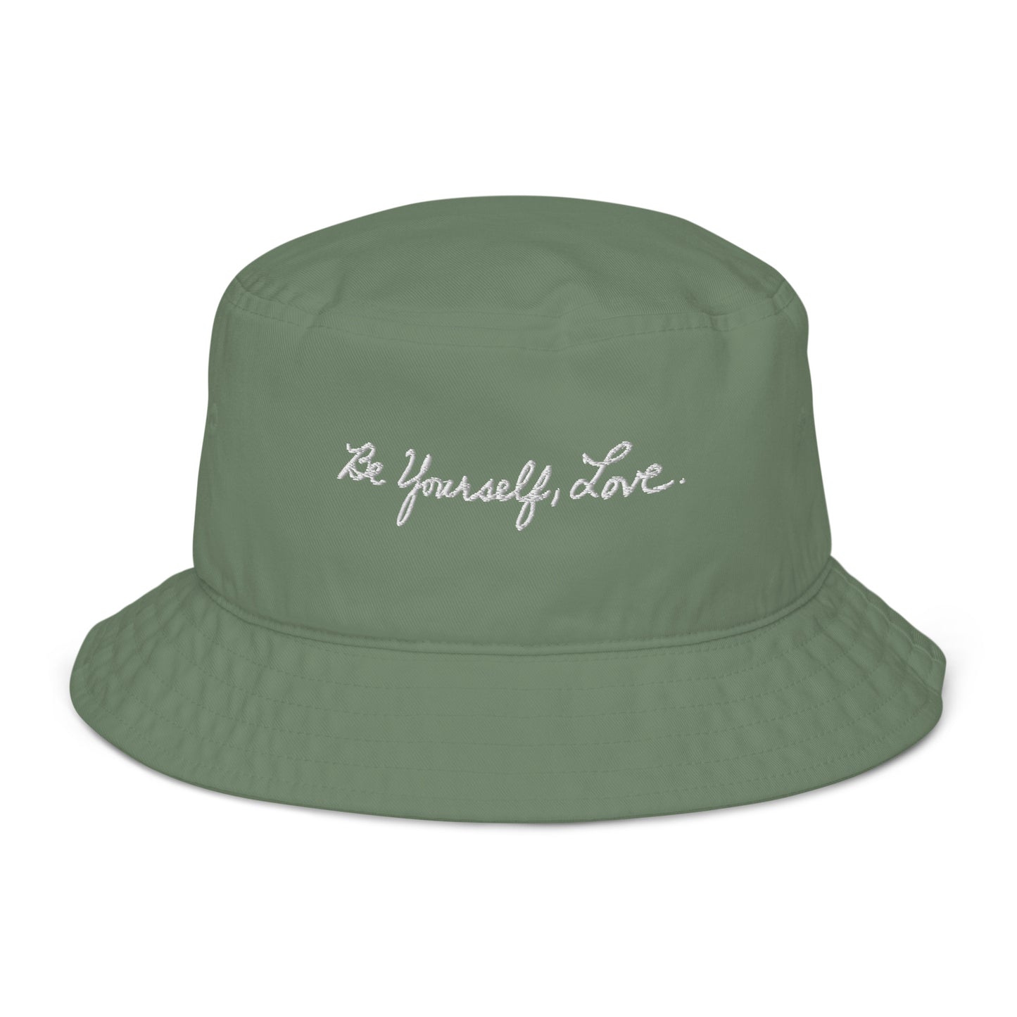 Be Yourself, Love. - Green Organic Bucket Hat