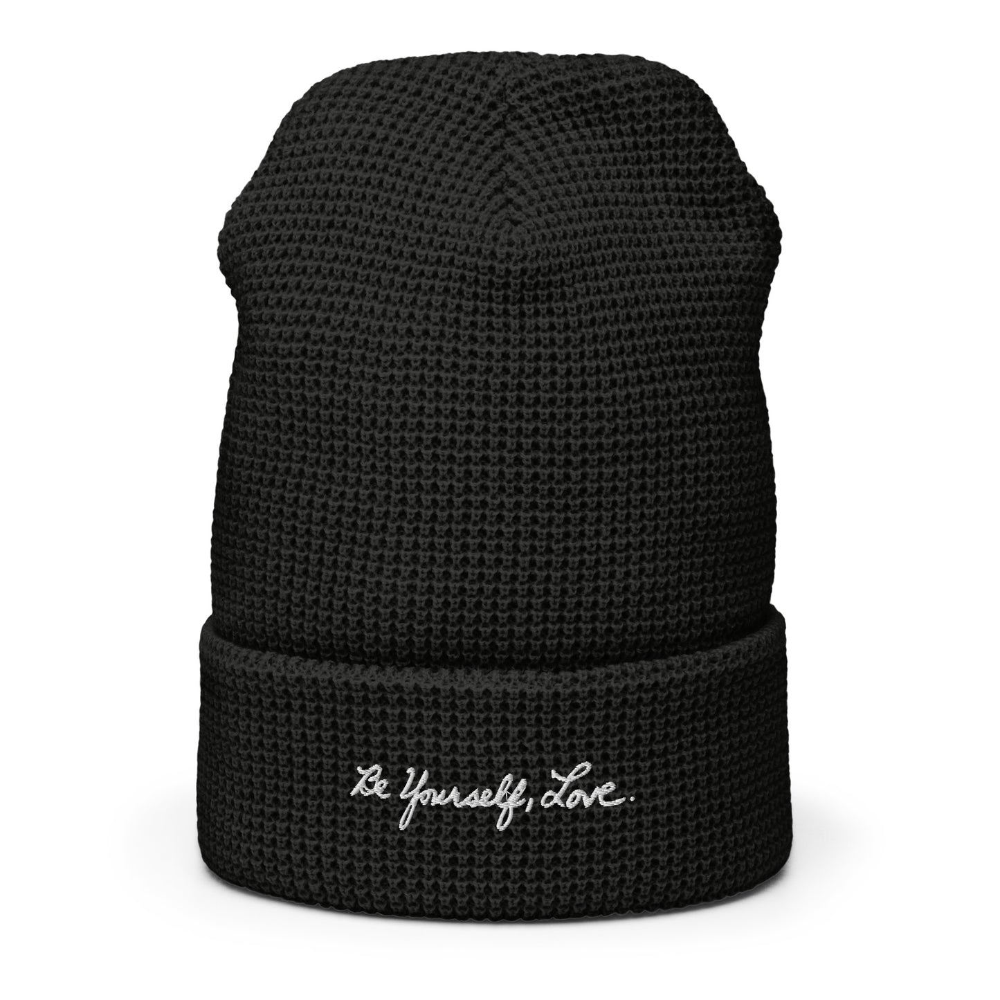 Be Yourself, Love. - Waffle Beanie - Black