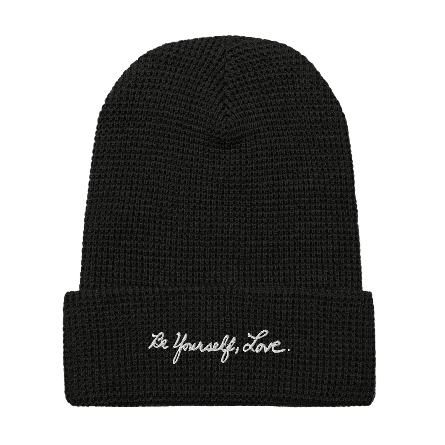 Be Yourself, Love. - Waffle Beanie - Black